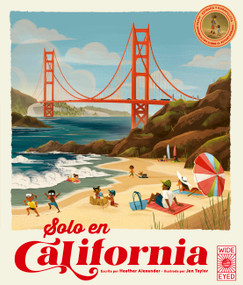 Solo en California / Only in California - 9780711297777 by Heather Alexander, Jen Taylor, 9780711297777