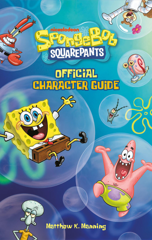 SpongeBob SquarePants Official Character Guide by Matthew K. Manning, 9780762489794