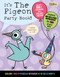 It's The Pigeon Party Book! by Mo Willems Workshop, 9781454999607