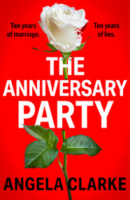 The Anniversary Party by Angela Clarke, 9781473681590