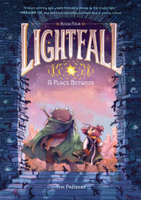 Lightfall: A Place Between (A Graphic Novel) by Tim Probert, Tim Probert, 9780063080942