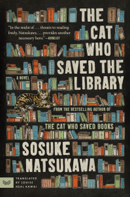 The Cat Who Saved the Library (A Novel) - 9780063419254 by Sosuke Natsukawa, Louise Heal Kawai, 9780063419254