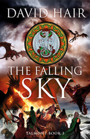The Falling Sky (The Talmont Trilogy Book 3) by David Hair, 9781529433159