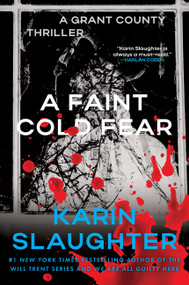 A Faint Cold Fear (A Grant County Thriller) - 9780063477872 by Karin Slaughter