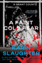 A Faint Cold Fear (A Grant County Thriller) - 9780063477872 by Karin Slaughter