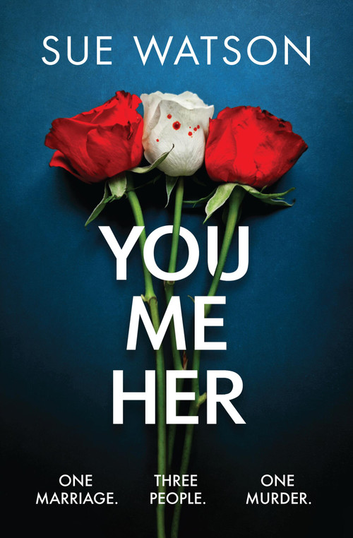 You Me Her by Sue Watson, 9781538774953