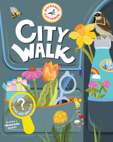 Backpack Explorer: City Walk (What Will You Find?) by Editors of Storey Publishing, 9781635869620