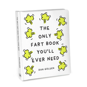 The Only Fart Book You'll Ever Need by Dan Golden, 9781683495994
