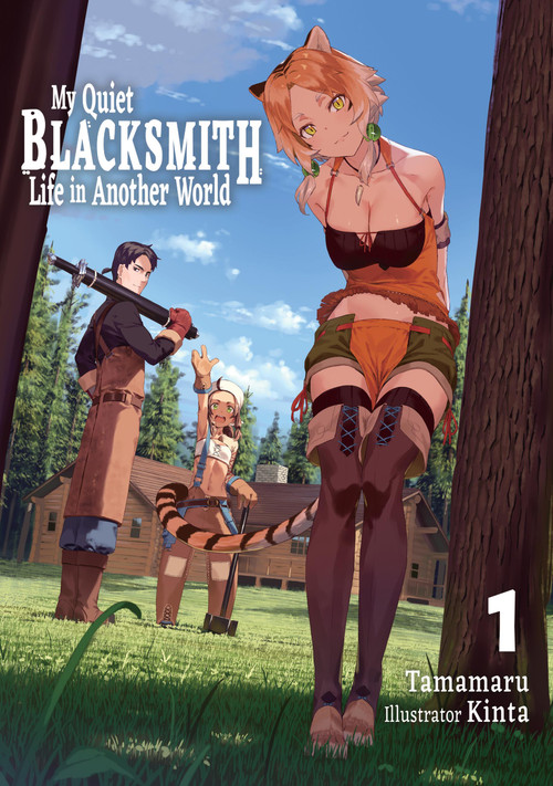 My Quiet Blacksmith Life in Another World: Volume 1 (Light Novel) by Tamamaru, Linda Liu, Kinta, 9781718345096