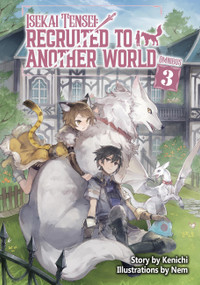 Isekai Tensei: Recruited to Another World: Omnibus 3 (Light Novel) by Kenichi, Andria McKnight, Nem, 9781718360327