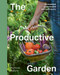 The Productive Garden (An essential guide toward self-sufficiency) - 9781805703242 by Stephanie Hafferty, 9781805703242