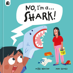 No, I'm a... SHARK! by Happy Yak, 9781836001997