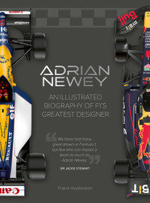 Adrian Newey (An Illustrated Biography of F1's Greatest Designer) by Frank Hopkinson, 9781836008910