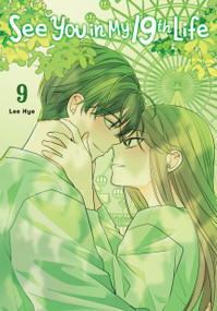 See You in My 19th Life, Vol. 9 by Lee Hye, 9798400904745