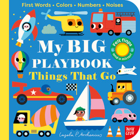 My BIG Playbook: Things That Go by Ingela P Arrhenius, Nosy Crow Ltd, 9798887772226