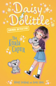 The Koala Caper by Melody Lockhart, Annuki Lopez, 9781645198901