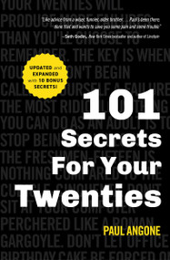 101 Secrets For Your Twenties - 9780802438034 by Paul Angone, 9780802438034