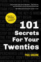 101 Secrets For Your Twenties - 9780802438034 by Paul Angone, 9780802438034