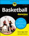 Basketball For Dummies - 9781394364916 by Richard Phelps, John Walters, Tim Bourret, 9781394364916