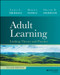 Adult Learning (Linking Theory and Practice) by Laura L. Bierema, Monica Fedeli, Sharan B. Merriam, 9781394265329