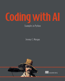 Coding with AI (Examples in Python) by Jeremy Morgan, 9781633437272