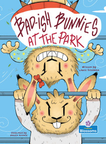 Bad-ish Bunnies at the Park by Laurie Friedman, 9781039880221