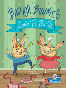 Bad-ish Bunnies Love to Party - 9781039883833 by Laurie Friedman, 9781039883833