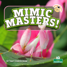 Mimic Masters! - 9781039884724 by Tracy Vonder Brink, 9781039884724