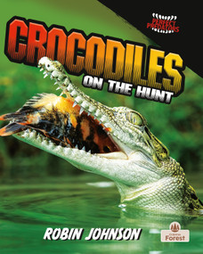 Crocodiles on the Hunt - 9781039884472 by Robin Johnson, 9781039884472