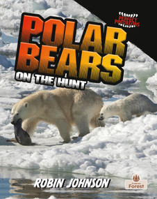 Polar Bears on the Hunt - 9781039884502 by Robin Johnson, 9781039884502