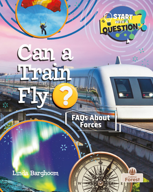 Can a Train Fly? by Linda Barghoorn, 9781039880924