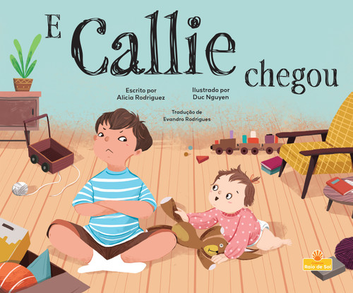 E Callie chegou (Along Came Callie) (Portuguese Edition) by Alicia Rodriguez, 9781039881372