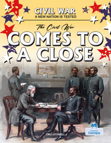 The Civil War Comes to a Close by Cinci Stowell, 9781039897625