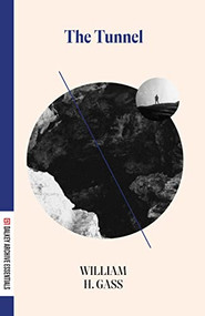 The Tunnel - 9781628976366 by William Gass, 9781628976366