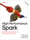 High Performance Spark (Best Practices for Scaling and Optimizing Apache Spark) - 9781098145859 by Holden Karau, Adi Polak, Rachel Warren, 9781098145859