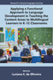 Applying a Functional Approach to Language Development in Teaching the Content Areas to Multilingual Learners in K-12 Classrooms by Luciana C. de Oliveira, 9781805921851