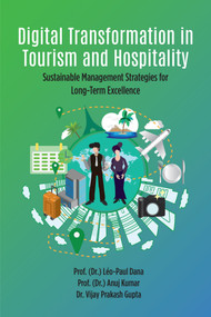 Digital Transformation in Tourism and Hospitality (Sustainable Management Strategies for Long-Term Excellence) by Léo-Paul Dana, Anuj Kumar, Vijay Prakash Gupta, 9781805924289