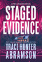 Staged Evidence by Traci Hunter Abramson, 9781639934737