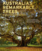 Australia's Remarkable Trees New Edition by Richard Allen, Kimbal Baker, 9780522866599