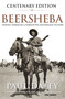 Beersheba Centenary Edition (Travels through a forgotten Australian victory) by Paul Daley, 9780522871807