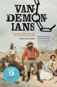 Vandemonians (The Repressed History of Colonial Victoria) by Janet McCalman, 9780522877533