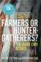 Farmers or Hunter-gatherers? (The Dark Emu Debate) by Peter Sutton, Keryn Walshe, 9780522877854