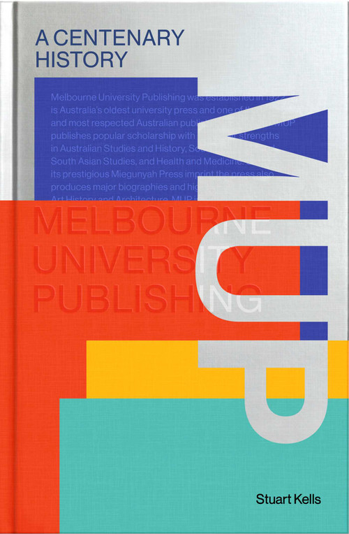 MUP (A Centenary History) by Stuart Kells, 9780522878097