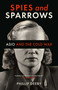 Spies and Sparrows (ASIO and the Cold War) by Phillip Deery, 9780522878301