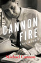 Cannon Fire (A Life in Print) by Michael Cannon, 9780522878721