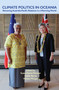 Climate Politics in Oceania (Renewing Australia-Pacific Relations in a Warming World) by Susan Harris Rimmer, Caitlin Byrne, Wesley Morgan, 9780522879506
