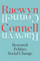 Raewyn Connell (Research, Politics, Social Change) by Raewyn Connell, 9780522879629