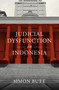Judicial Dysfunction in Indonesia by Simon Butt, 9780522879919