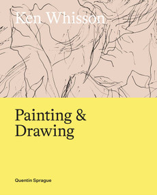 Ken Whisson (Painting and Drawing) by Quentin Sprague, 9780522880090