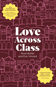 Love Across Class by Rose Butler, Eve Vincent, 9780522880113